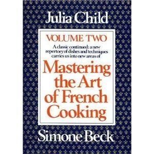 Mastering the Art of French Cooking - Vol. 2 - Julia Childová