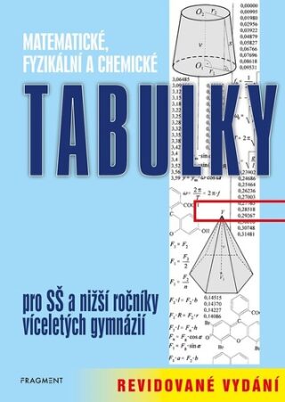 Matematické, fyzikální a chemické tabulky - Bohumír Kotlík,Zdeněk Vošický,Miroslav Vondra,Květoslava Růžičková,Vladimír Lank