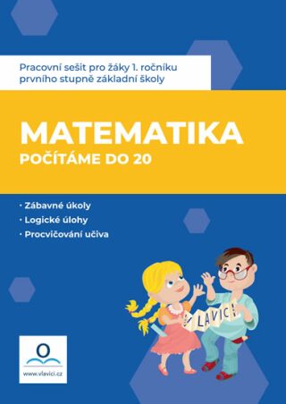 Pracovní sešit Matematika 1 - Počítáme do 20 - Hana Drozdová,Magdaléna Nováková