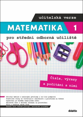 Matematika 1 pro střední odborná učiliště učitelská verze - Václav Zemek,Kateřina Marková,Petra Siebenbürgerová