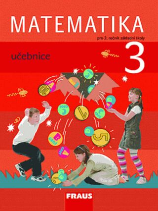 Matematika 3 Učebnice - Milan Hejný,Darina Jirotková,Jana Slezáková-Kratochvílová