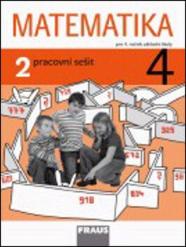 Matematika 4/2 pro ZŠ - Pracovní sešit - Milan Hejný,kolektiv autorů