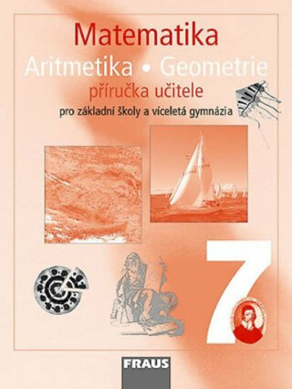 Matematika 7 pro ZŠ a víceletá gymnázia - příručka učitele - Eduard Fuchs,Pavel Tlustý,Helena Binterová