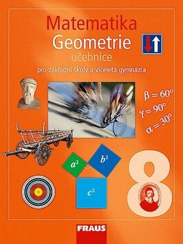Matematika 8 pro ZŠ a víceletá gymnázia - Geometrie učebnice - Eduard Fuchs,Pavel Tlustý,kolektiv autorů,Helena Koldová