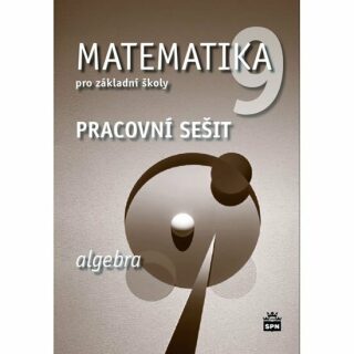 Matematika 9 pro základní školy Algebra - Jitka Boušková,Josef Trejbal,Milena Brzoňová