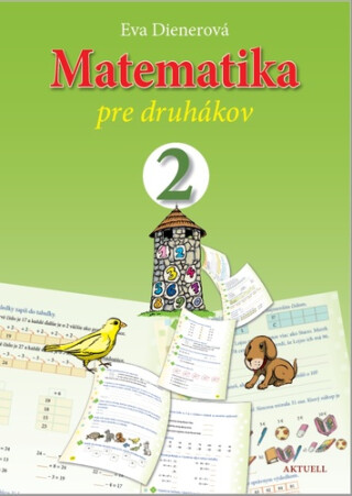 Matematika pre druhákov - Eva Dienerová
