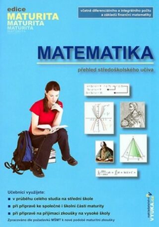 Matematika - Přehled středoškolského učiva - Naděžda Kubešová,Cibulková