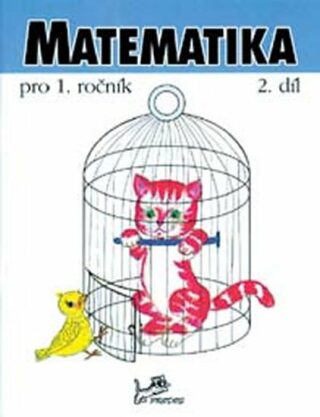 Matematika pro 1. ročník – 2. díl - Josef Molnár,Hana Mikulenková