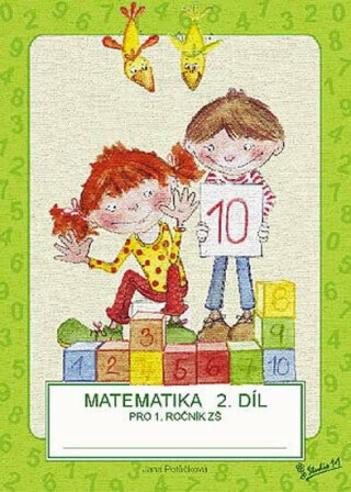 Matematika pro 1. ročník ZŠ (2. díl) - Jana Potůčková