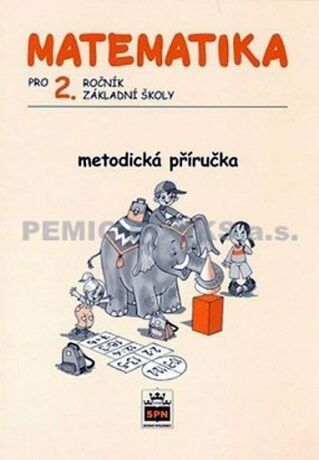 Matematika pro 2. ročník základní školy - Metodická příručka - Miroslava Čížková Pišlova