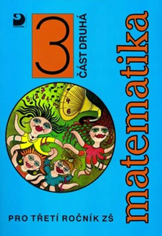 Matematika pro 3. ročník ZŠ - 2. část - Jana Coufalová