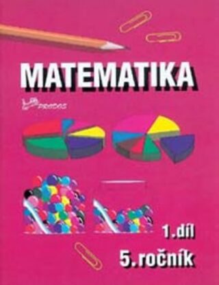 Matematika pro 5. ročník - 1.díl - Hana Mikulenková