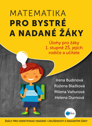 Matematika pro bystré a nadané žáky - Růžena Blažková,Milena Vaňurová,Irena Budínová,Helena Durnová