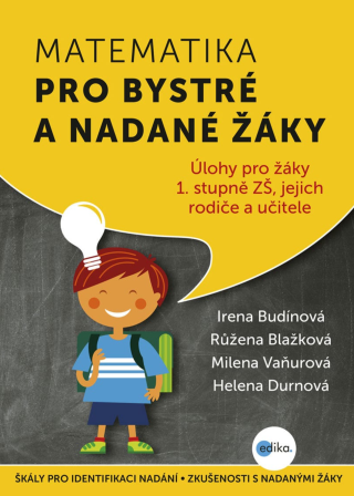 Matematika pro bystré a nadané žáky - Růžena Blažková,Milena Vaňurová,Irena Budínová,Helena Durnová