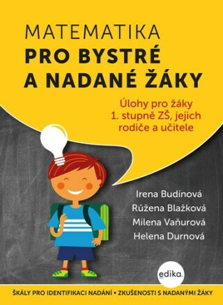 Matematika pro bystré a nadané žáky - Růžena Blažková,Irena Budínová,Milena Vaňurová,Helena Durnová