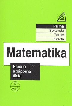 Matematika pro nižší ročníky víceletých gymnázií – Kladná a záporná čísla - Jiří Herman