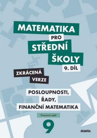 Matematika pro střední školy 9.díl Zkrácená verze - Magda Králová,Milan Navrátil