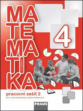 Matematika se Čtyřlístkem 4/2 pro ZŠ - Pracovní sešit - Alena Rakoušová,Marie Kozlová,Šárka Pěchoučková