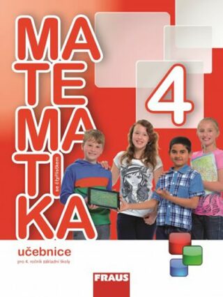 Matematika se čtyřlístkem 4 Učebnice - Alena Rakoušová,Marie Kozlová,Šárka Pěchoučková