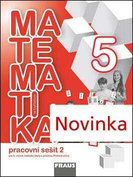 Matematika se Čtyřlístkem 5/2 pro ZŠ - Pracovní sešit - Alena Rakoušová,Šárka Pěchoučková,Martina Kašparová