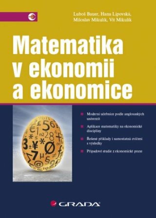 Matematika v ekonomii a ekonomice - Luboš Bauer,Hana Lipovská,Miloslav Mikulík,Vít Mikulík