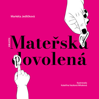 Mateřsky povolená - Markéta Jedličková