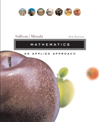 Mathematics – An Applied Approach 8e (WSE) - Michael Sullivan,Abe Mizrahi