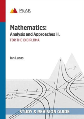 Mathematics: Analysis and Approaches HL - Ian Lucas