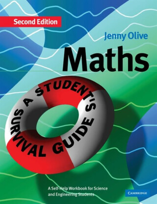 Maths: A Student's Survival Guide - Jenny Olive