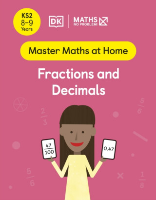 Maths â€” No Problem! Fractions and Decimals, Ages 8-9 (Key Stage 2) - Maths â€” No Problem!