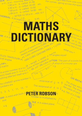 Maths Dictionary - Peter Robson