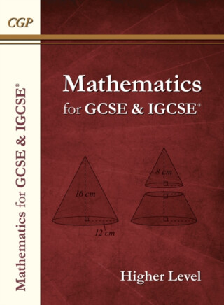 Maths for GCSE and IGCSEÂ® Textbook: Higher - includes Answers - CGP Books