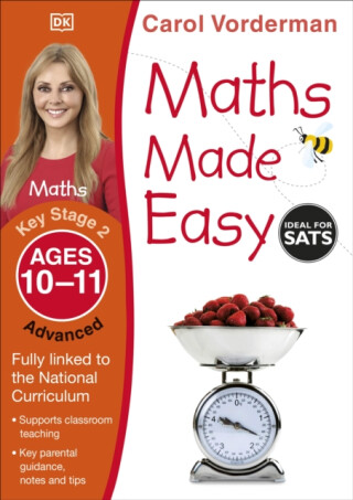 Maths Made Easy: Advanced, Ages 10-11 (Key Stage 2) - Carol Vorderman