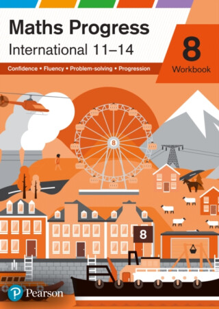 Maths Progress International Year 8 Workbook - Keith Pledger,Sophie Goldie,Amy O'Brien,Keith Gallick,Greg Byrd,Diane Oliver,Catherine Murphy