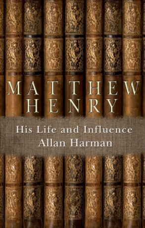 Matthew Henry - Allan Harman