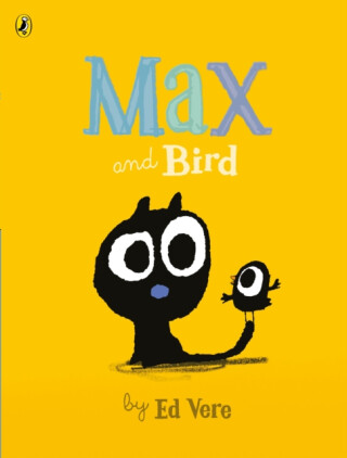 Max and Bird - Ed Vere