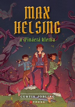 Max Helsing a Třináctá kletba - Curtis Jobling