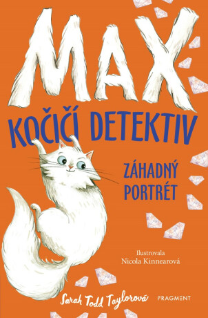 Max – kočičí detektiv: Záhadný portrét - Sarah  Todd Taylor