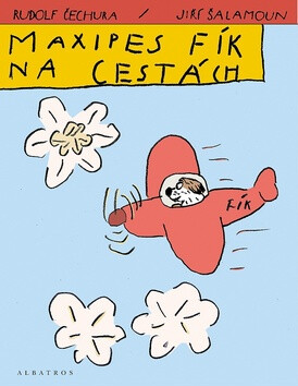 Maxipes Fík na cestách - Rudolf Čechura; Jiří Šalamoun