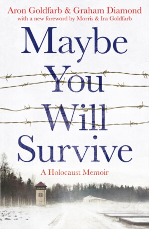 Maybe You Will Survive - Goldfarb Aron