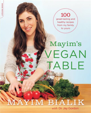 Mayim's Vegan Table - Gordon Jay,Mayim Bialik