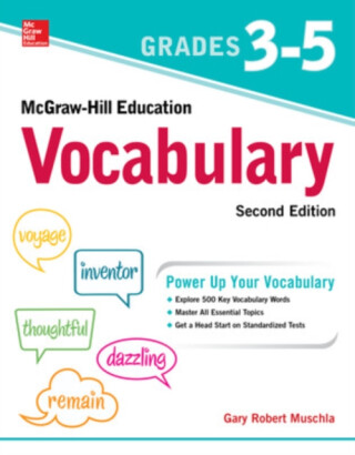 McGraw-Hill Education Vocabulary Grades 3-5, Second Edition - Gary Muschla