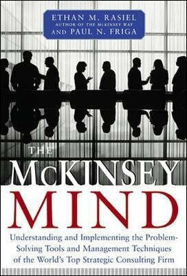 McKinsey Mind - Ethan Rasiel,Paul Friga