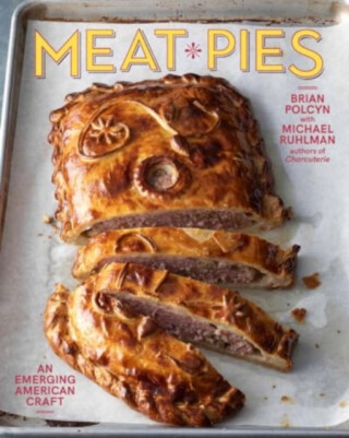 Meat Pies - Brian  Polcyn,Michael Ruhlman