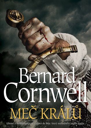 Meč králů - Bernard Cornwell