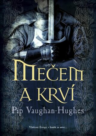 Mečem a krví - Pip Vaughan-Hughes