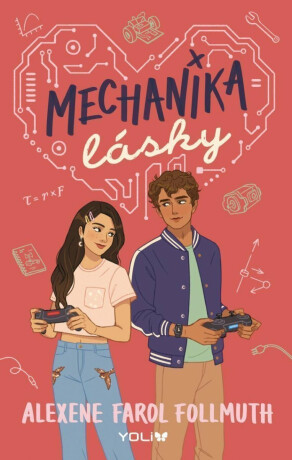 Mechanika lásky - Follmuth Alexene Farol