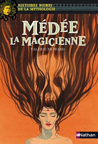 Medee la Magicienne - Valerie Sigward