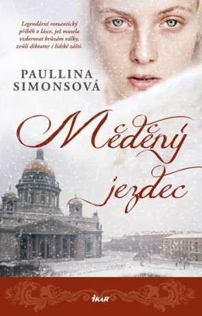 Měděný jezdec - Paullina Simonsová