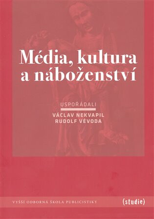 Média, kultura a náboženství - Václav Nekvapil,Rudolf Vévoda